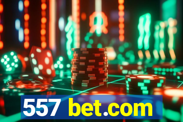 557 bet.com