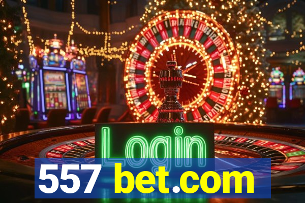 557 bet.com