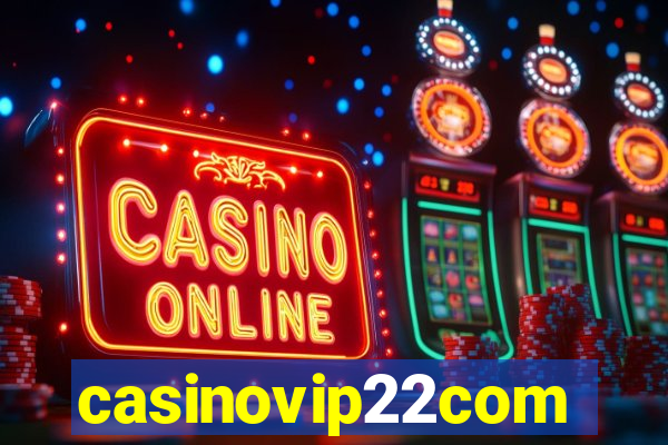 casinovip22com