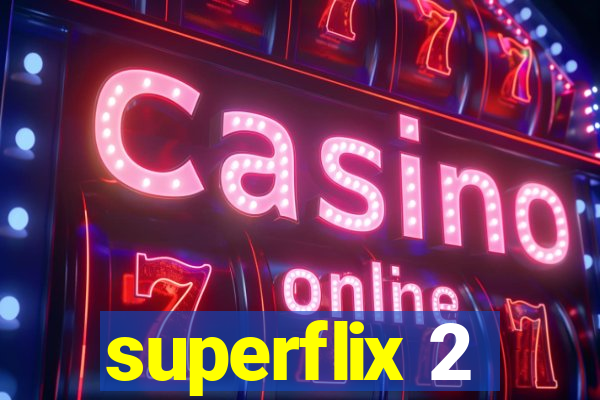 superflix 2