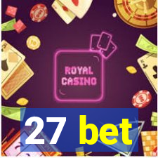 27 bet