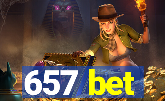 657 bet