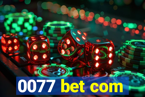 0077 bet com