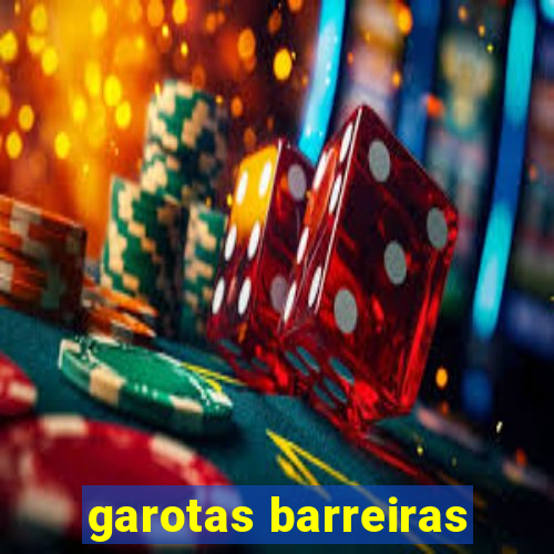 garotas barreiras