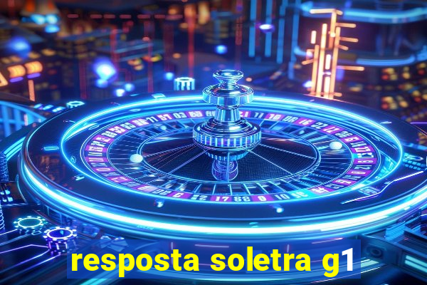 resposta soletra g1