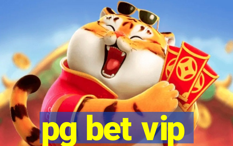 pg bet vip