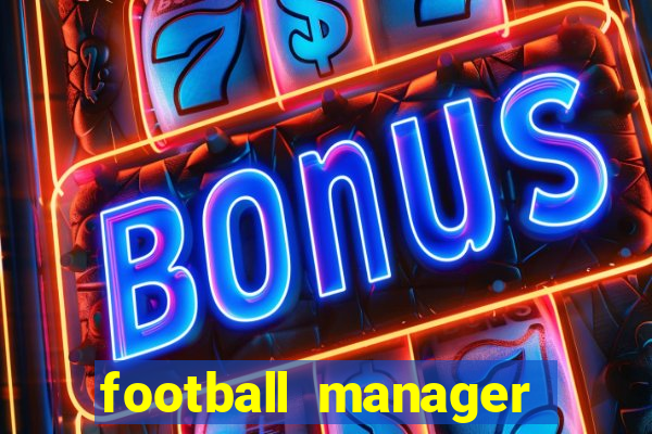 football manager 2024 crack