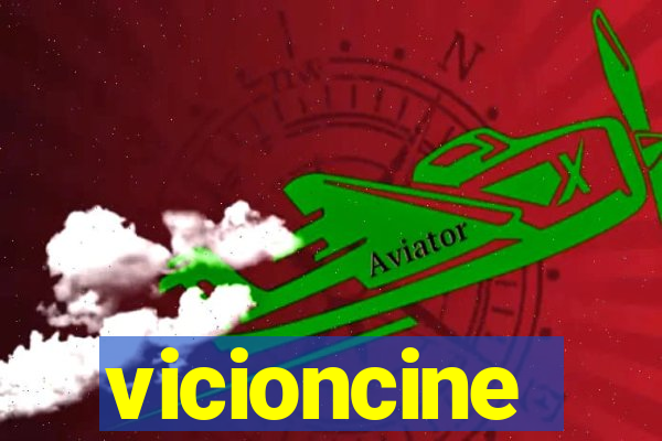 vicioncine