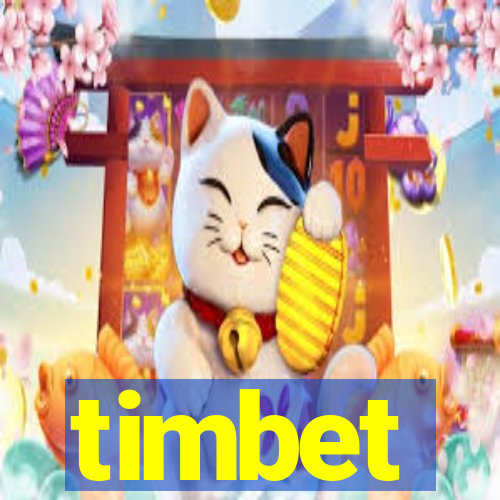 timbet