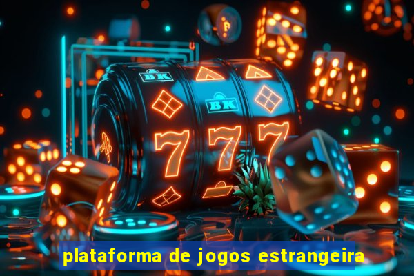 plataforma de jogos estrangeira