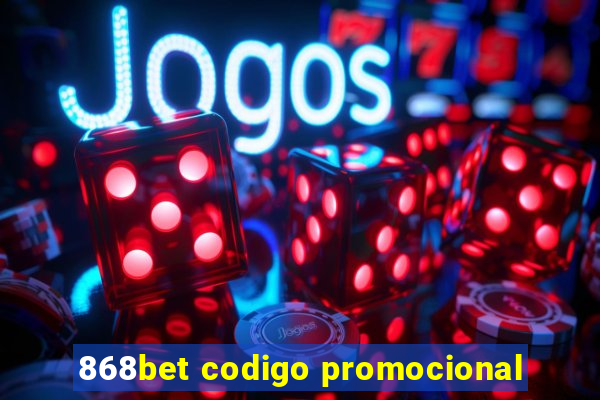 868bet codigo promocional