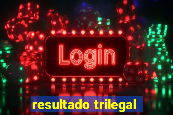 resultado trilegal