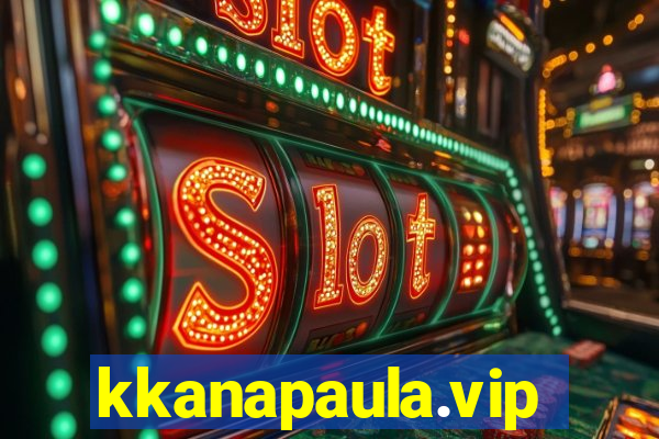 kkanapaula.vip