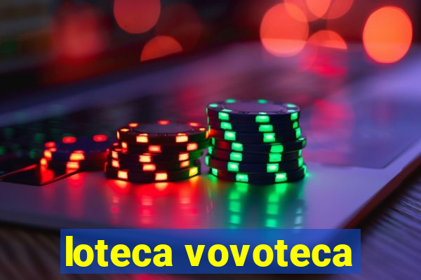 loteca vovoteca