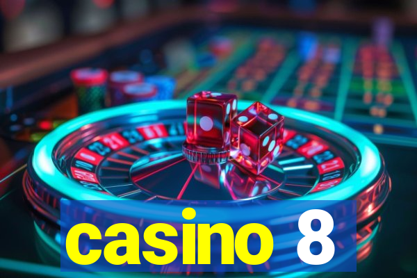 casino 8