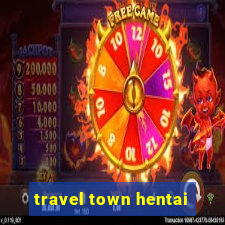 travel town hentai