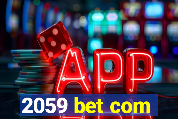 2059 bet com