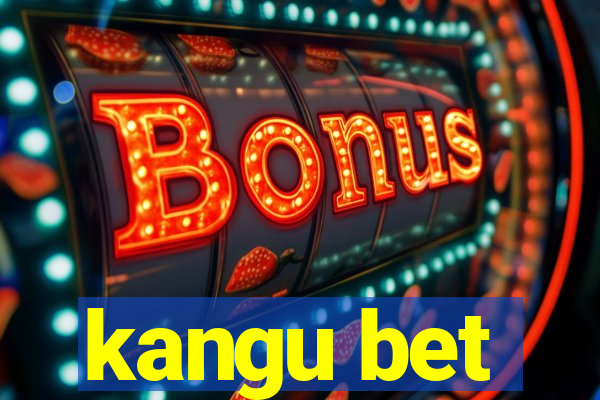 kangu bet