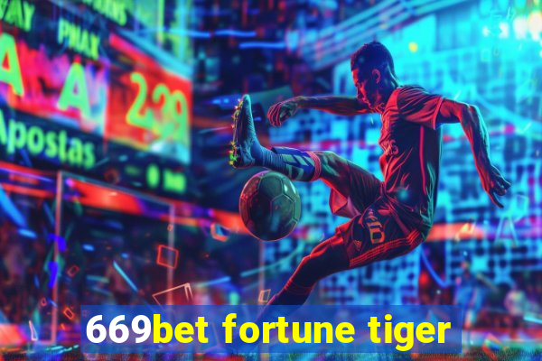 669bet fortune tiger