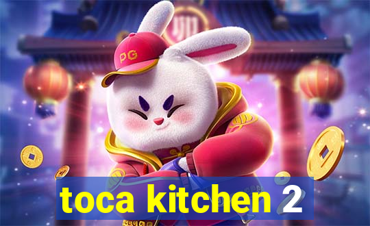 toca kitchen 2