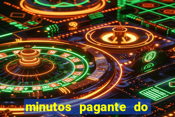 minutos pagante do fortune tiger