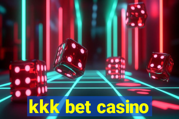 kkk bet casino