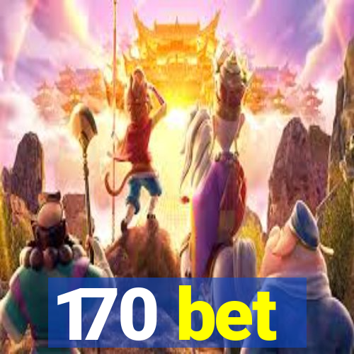 170 bet