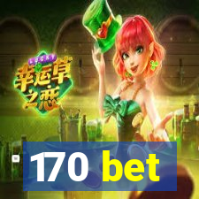 170 bet