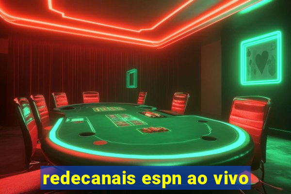 redecanais espn ao vivo