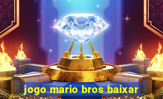 jogo mario bros baixar