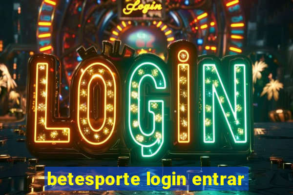 betesporte login entrar