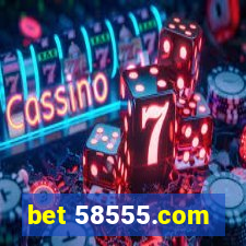 bet 58555.com