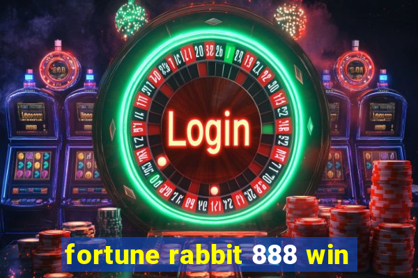 fortune rabbit 888 win