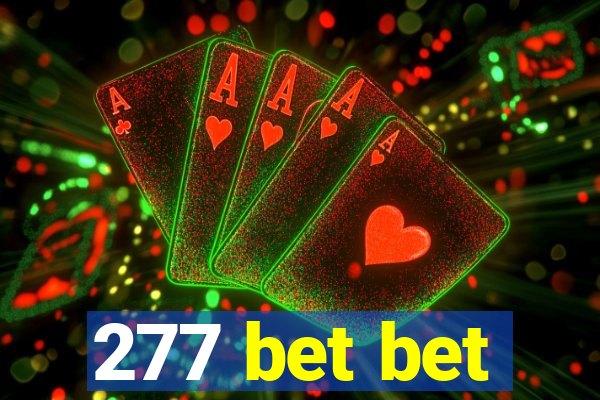 277 bet bet