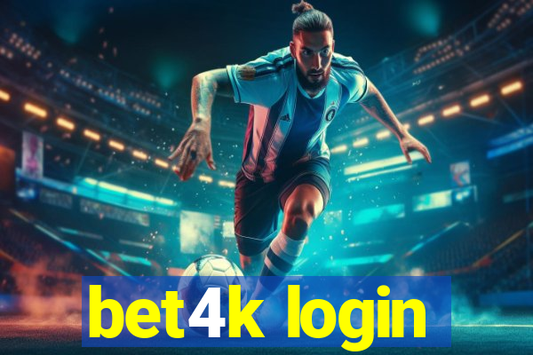 bet4k login