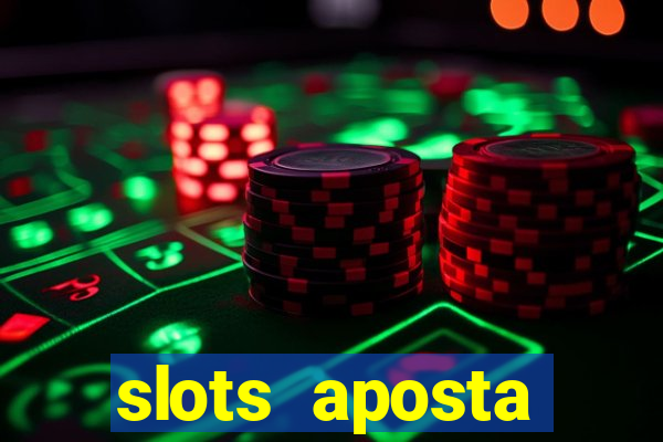 slots aposta mínima 1 centavo