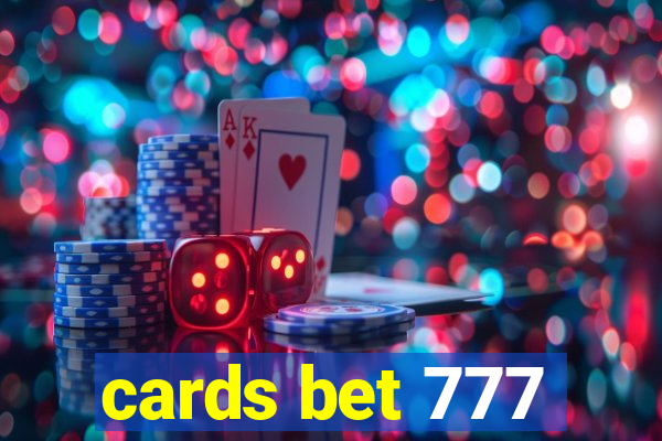 cards bet 777