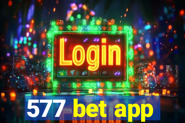 577 bet app