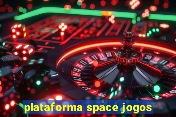 plataforma space jogos