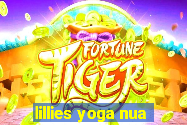 lillies yoga nua