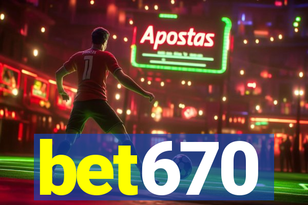 bet670