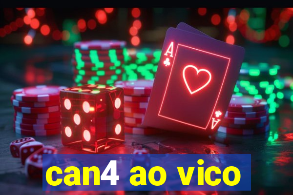 can4 ao vico