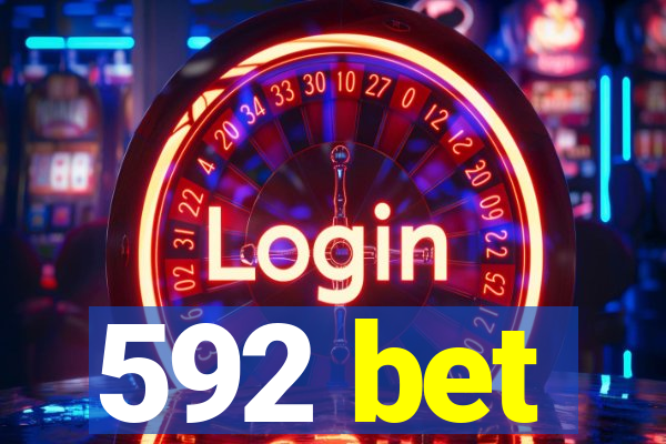 592 bet