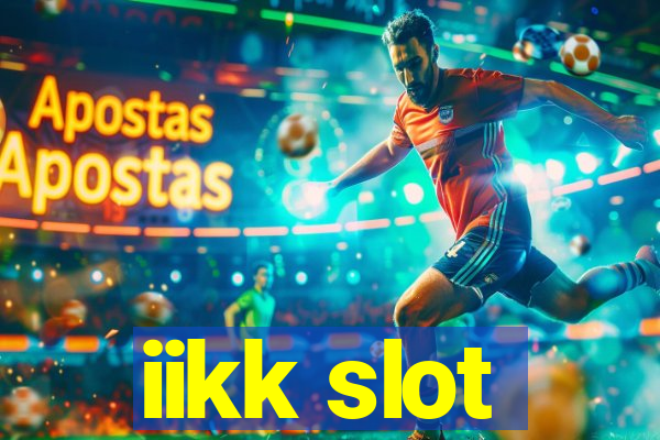 iikk slot