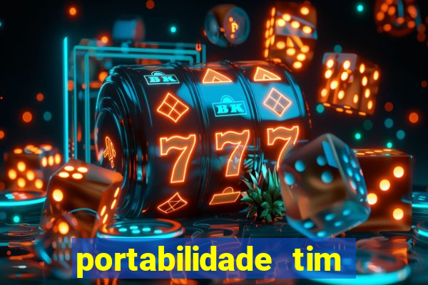 portabilidade tim para tim