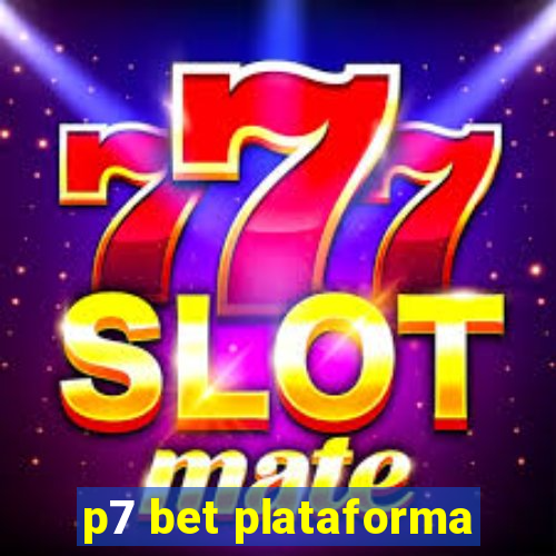 p7 bet plataforma