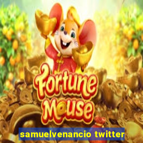 samuelvenancio twitter