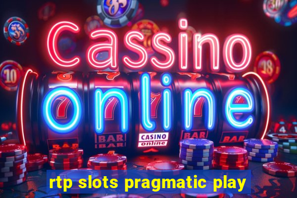 rtp slots pragmatic play