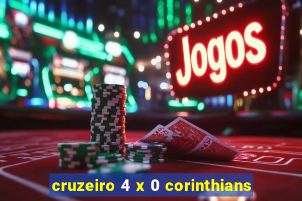 cruzeiro 4 x 0 corinthians