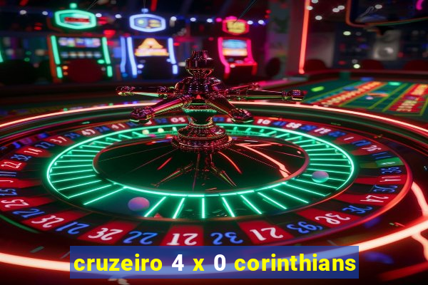 cruzeiro 4 x 0 corinthians